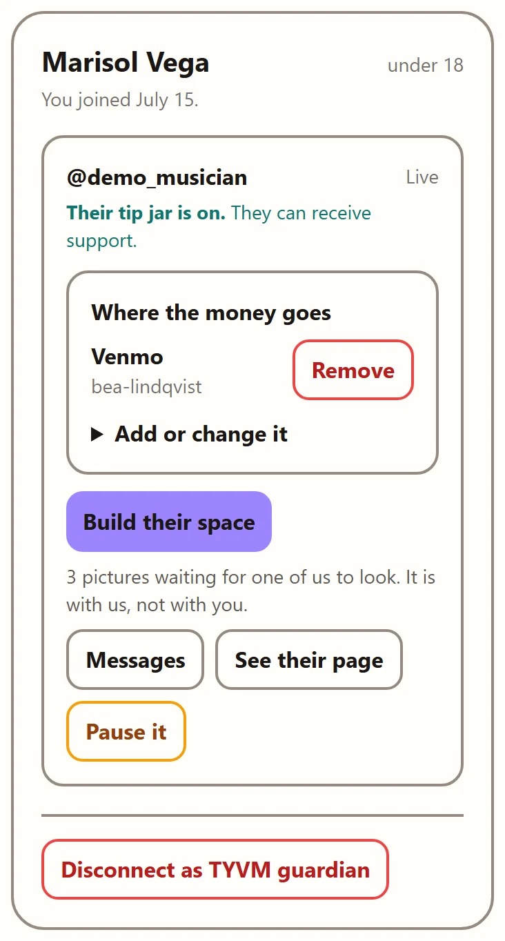 A grown-up's dashboard card for one young person's page: their tip jar is on, where the money goes (a Venmo the grown-up approved, with Remove), and buttons to build their space, read messages, see their page and pause it.